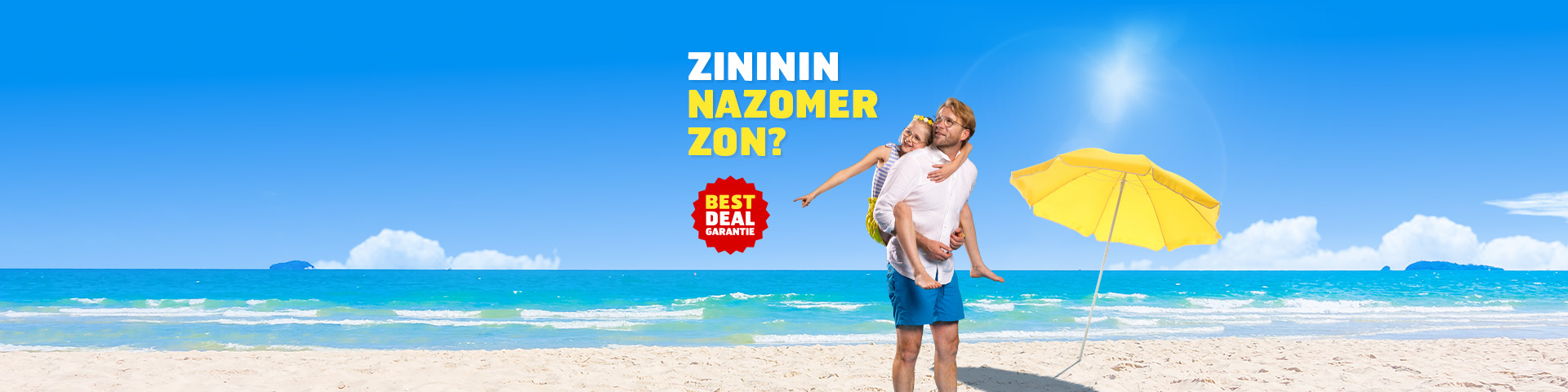 Promotiebanner: Zininin Nazomer Deals - nergens voordeliger bij Prijsvrij
