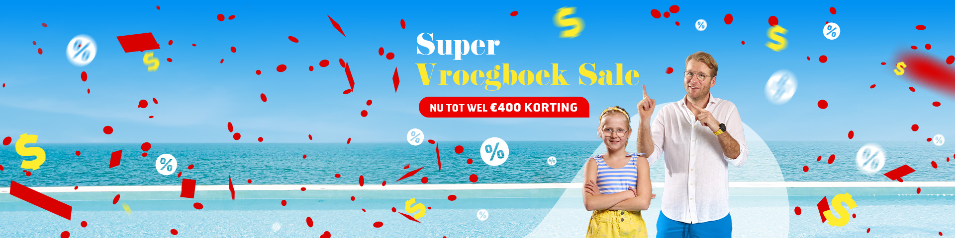 Super Vroegboek Sale: boek nu met de hoogste korting bij Prijsvrij!